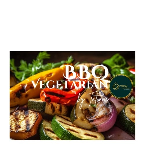 Chef TATIANE C's BBQ VEGETARIAN menu image